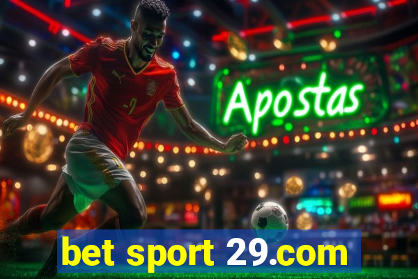 bet sport 29.com